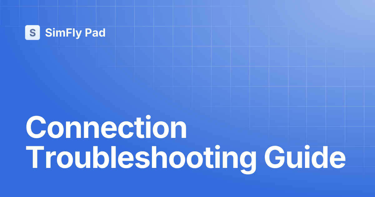 Connection Troubleshooting Guide | SimFly Pad
